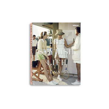 The Stylish Life: Tennis Coffee Table Book