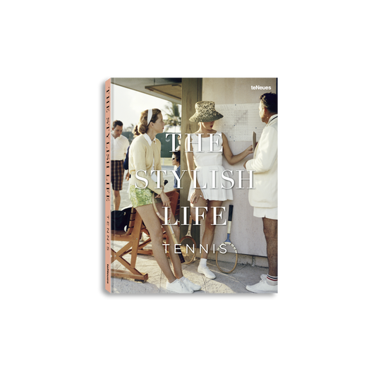 The Stylish Life: Tennis Coffee Table Book